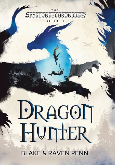 Book cover for Skystone Chronicles Book 3: Dragon Hunter