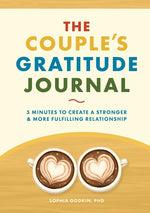 Book cover for The Couple's Gratitude Journal: 5 Minutes to Create a Stronger and More Fulfilling Relationship