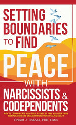 Book cover for Setting Boundaries to Find Peace with Narcissists & Codependents: How to Communicate with Toxic People to Free Yourself From Manipulation and Gaslight