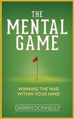 Book cover for Mental Game: Winning the War Within Your Mind