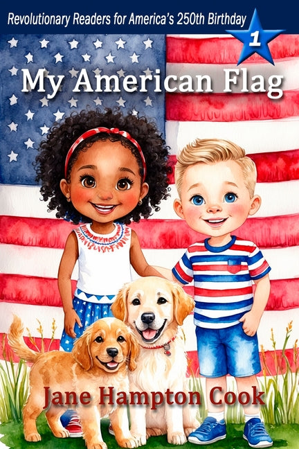 Book cover for My American Flag: Revolutionary Readers for America's 250th Level 1