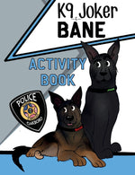 Book cover for K9 Joker and Bane Activity Book
