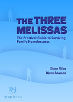 Book cover for Three Melissas: The Practical Guide to Surviving Family Homelessness