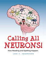Book cover for Calling All Neurons!: How Reading and Spelling Happen