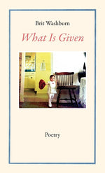 Book cover for What Is Given