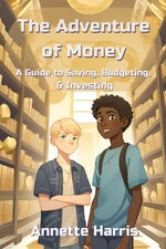 Book cover for Adventure of Money: A Guide to Saving, Budgeting, and Investing