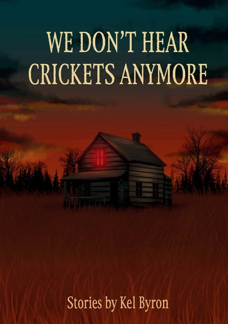 Book cover for We Don't Hear Crickets Anymore