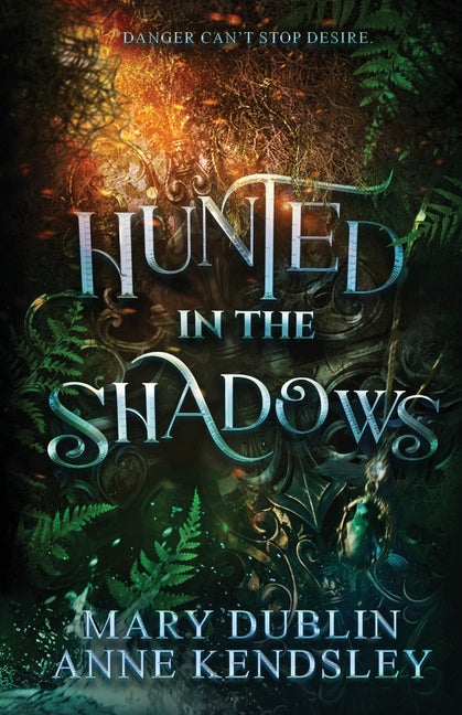 Book cover for Hunted in the Shadows: A Spellbinding Enemies-to-Lovers Urban Fantasy Adventure: A Spellbinding Enemies-to-Lovers Urban Fantasy Adventure