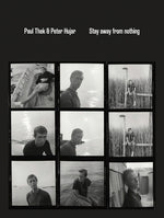 Book cover for Paul Thek and Peter Hujar: Stay Away from Nothing