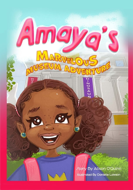 Book cover for Amaya's Marvelous Museum Adventure