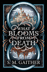 Book cover for What Blooms From Death