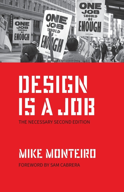 Book cover for Design Is a Job: The Necessary Second Edition