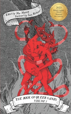 Book cover for The Book of Queer Saints: Volume I