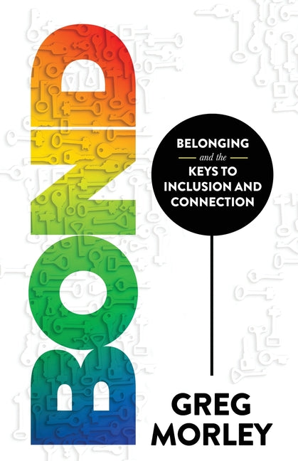 Book cover for Bond: Belonging and the Keys to Inclusion and Connection