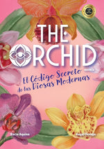 Book cover for The Orchid: El Código Secreto de las Diosas Modernas