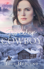 Book cover for Forever Cowboy: A Sweet Historical Romance