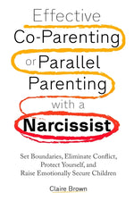 Book cover for Effective Co-Parenting or Parallel Parenting with a Narcissist