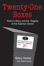 Book cover for Twenty-One Boxes: Robin's Story and the Tragedy of the Edenton Seven