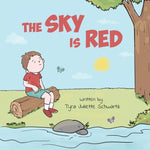 Book cover for Sky Is Red: A Children's Book to Encourage Self-Trust, Confidence and Inner Strength. Self-Trust is a Superpower!