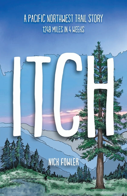 Book cover for Itch: A Pacific Northwest Trail Story
