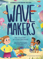 Book cover for Wave Makers: How To Become An Ocean Superhero