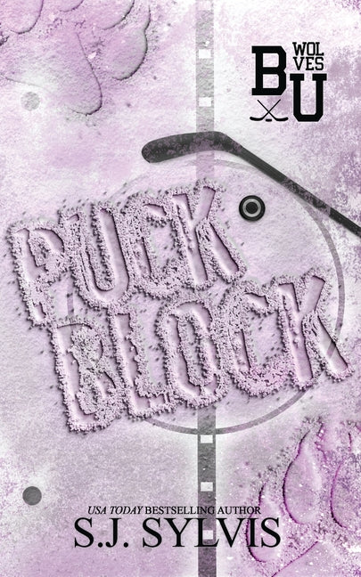 Book cover for Puck Block: A Brother's Best Friend Hockey Romance (Special Edition): A Brother's Best Friend Romance (Special Edition)