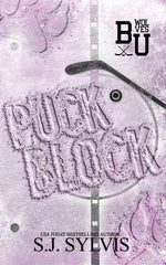 Book cover for Puck Block: A Brother's Best Friend Hockey Romance (Special Edition): A Brother's Best Friend Romance (Special Edition)