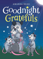 Book cover for Goodnight Gratefuls: A Children's Bedtime Book for Kids Age 3-7 About Love and Appreciation