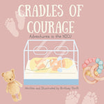 Book cover for Cradles of Courage: Adventures in the NICU (Pink)