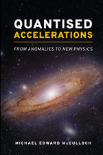 Book cover for Quantised Accelerations: From Anomalies to New Physics