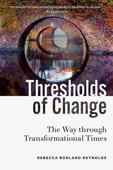 Book cover for Thresholds of Change: The Way through Transformational Times