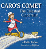 Book cover for Caro's Comet: The Celestial Cinderella