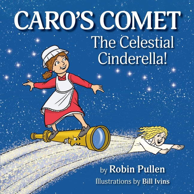 Book cover for Caro's Comet: The Celestial Cinderella