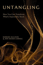 Book cover for Untangling: How You Can Transform What's Impossibly Stuck