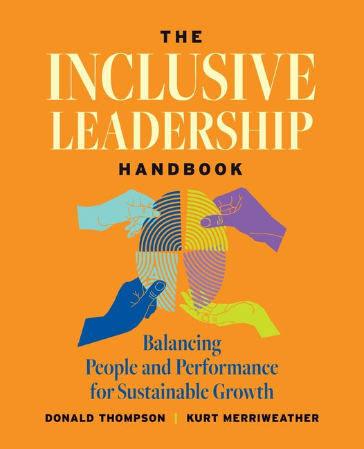 Book cover for Inclusive Leadership Handbook: Balancing People and Performance for Sustainable Growth