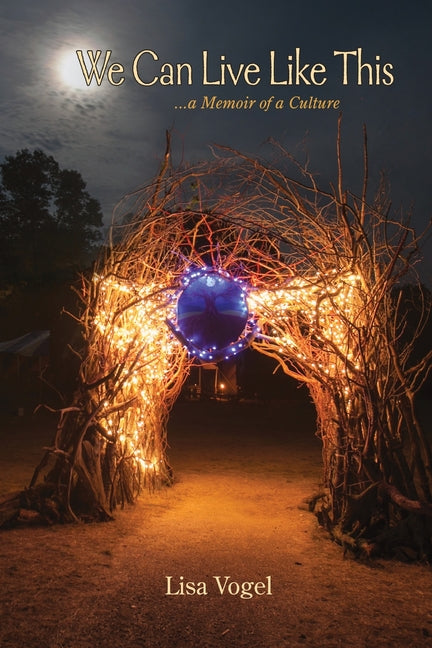 Book cover for We Can Live Like This: A Memoir of Culture