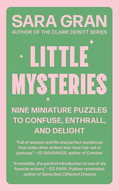 Book cover for Little Mysteries: Nine Miniature Puzzles to Confuse, Enthrall, and Delight