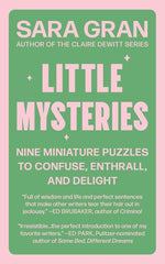 Book cover for Little Mysteries: Nine Miniature Puzzles to Confuse, Enthrall, and Delight