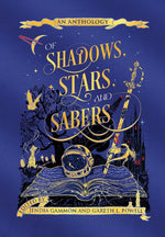 Book cover for Of Shadows, Stars, and Sabers: An Anthology