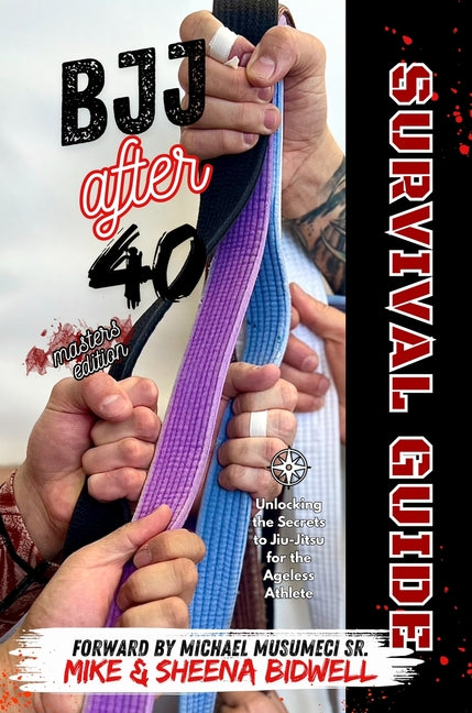 Book cover for BJJ After 40 Survival Guide Masters Edition