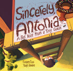 Book cover for Sincerely, Antonia: A Big Note from a Tiny Guest