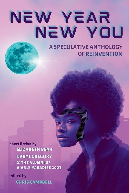Book cover for New Year, New You: A Speculative Anthology of Reinvention