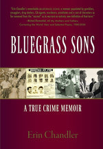 Book cover for Bluegrass Sons, A True Crime Memoir