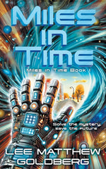 Book cover for Miles In Time: A YA Time Travel Mystery