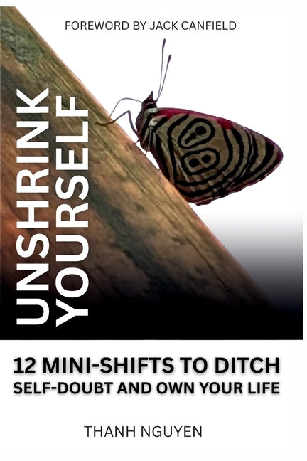 Book cover for Unshrink Yourself: 12 Mini-Shifts to Ditch Self-Doubt and Own Your Life