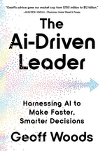 Book cover for AI-Driven Leader: Harnessing AI to Make Faster, Smarter Decisions