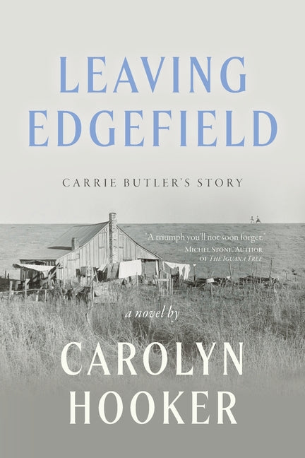 Book cover for Leaving Edgefield: Carrie Butler's Story