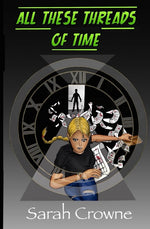 Book cover for All These Threads of Time: A Time Travel Murder Mystery
