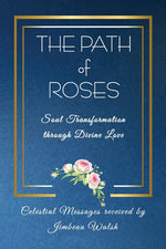 Book cover for Path of Roses: Soul Transformation through Divine Love