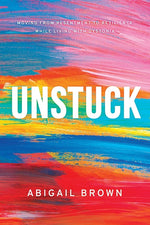 Book cover for Unstuck: Moving from Resentment to Resilience While Living with Dystonia